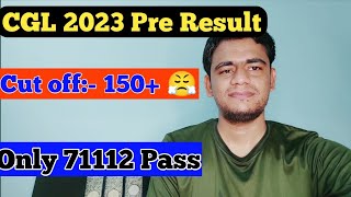 SSC CGL 2023 Pre Result Declared All time high Cut off Only 71112 Cleared ssc cgl2023 [upl. by Lewls]