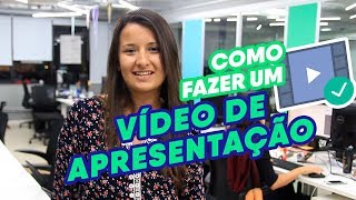 Como fazer um Vídeo de Apresentação para Vaga de Emprego  Na Prática [upl. by Jeminah15]