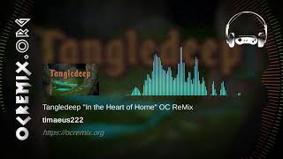 Tangledeep OC ReMix by timaeus222 quotIn the Heart of Homequot Pastoral Excursion Others 3958 [upl. by Missak]