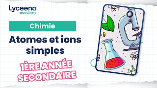 1ère année secondaire  Chimie  Atomes et ions simples [upl. by Amo]