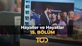 Hayaller ve Hayatlar 15 Bölüm  Arkadaşlar Affeder [upl. by Surdna112]