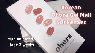 ohora tutorial tips and tricks to last 3 weeks korean gel nail sticker unboxing do it at home [upl. by Massiw]