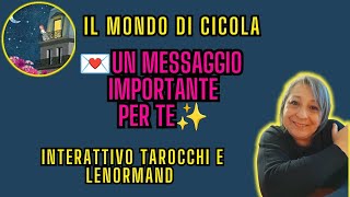 💌UN MESSAGGIO IMPORTANTE PER TE✨✨ Interattivo Tarocchi e Lenormand [upl. by Allimac]