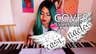 Casi Angeles  Escaparé Cover [upl. by Attevroc]