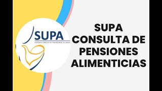 Consulta de Pensiones Alimenticias SUPA [upl. by Ecirtram]