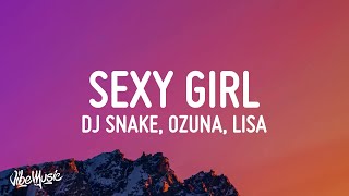 DJ Snake Ozuna Megan Thee Stallion LISA of BLACKPINK  SG Sexy Girl Lyrics [upl. by Anerroc]