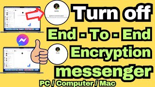 How to Turn off End to End encryption in messenger PC Computer Laptop amp Mac 2024 [upl. by Atnuahs]