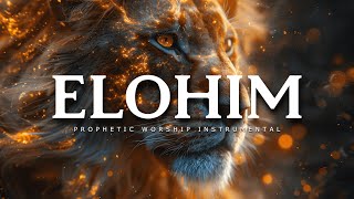 Elohim  Prophetic Worship Music Instrumental [upl. by Nimaj250]