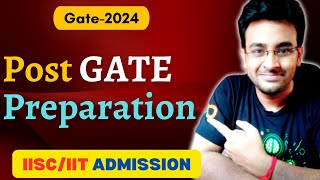 PostGATE Preparations  MTech Admission in IIScIITs  Gate2024 [upl. by Nroht752]