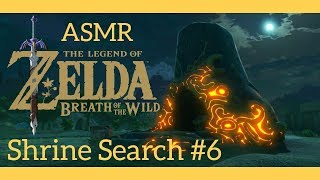 ASMR The Legend Of Zelda Breath Of The Wild  Shrine Search 6  Finale [upl. by Atteuqnas165]