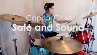 Safe and Sound Drum Cover  Capital Cities [upl. by Britney]