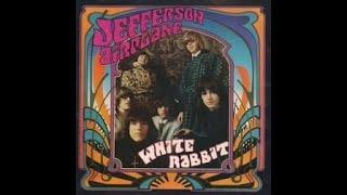 WHITE RABBIT  JEFFERSON AIRPLANE [upl. by Zadoc619]