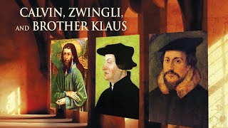 Calvin Zwingli and Brother Klaus 2017  Full Movie  Andreas Baumler  Thomas Buhlmann [upl. by Ramos]