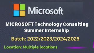 Microsoft Technology Consulting SUMMER Internship for Freshers  Experienced Graduates [upl. by Nightingale67]