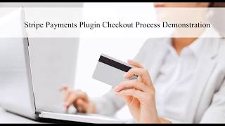 Stripe Payments Plugin Checkout Demonstration [upl. by Ylhsa38]