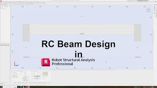 Robot Structural Analysis  RC Beam Design Tutorial [upl. by Hayikaz]