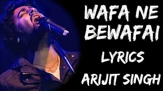 Wafa Ne Bewafai Lyrics  Arijit Singh  Neeti Mohan  Suzanne D Mello [upl. by Westbrook]