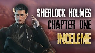 İNCELEME Sherlock Holmes Chapter One [upl. by Aerdna]