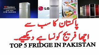 Top 5 Fridge Refrigerator In Pakistan [upl. by Stucker]