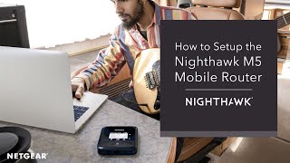 NETGEAR How To  Setting up your Nighthawk M5 Mobile WiFi Router [upl. by Etteiram]