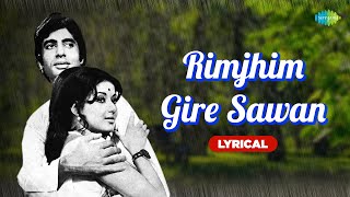 Rimjhim Gire Sawan  Lyrical  Amitabh Bachchan  Moushumi Chatterjee  Kishore Kumar [upl. by Htiderem348]