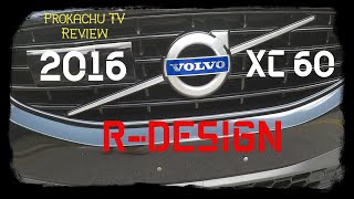 VOLVO XC60 R Design 2016 Обзор 2  Вольво Супер Кросcовер [upl. by Rebmik742]