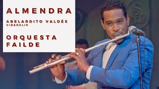 Almendra  Orquesta Failde  Videoclip oficial 🎬 [upl. by Mar430]