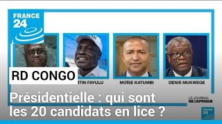 RD Congo  qui sont les 20 candidats en lice pour lélection présidentielle  • FRANCE 24 [upl. by Elia]