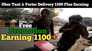 Porter Customer Ka Free Promotion Full Day Earning 1100 Uber amp Porter [upl. by Yedsnil]