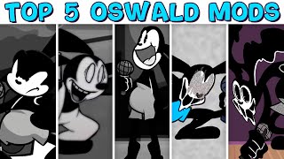 Top 5 Oswald Mods 3  Friday Night Funkin [upl. by Roddy]