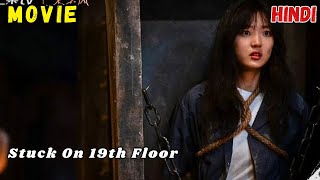 Full Movie Students Play a Game And Dead In Real Life  Nineteenth Floor Of Hell Drama In Hindi [upl. by Nalda]