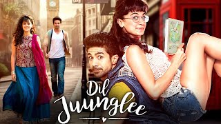 Dil Juunglee 2018 Full Hindi Movie 4K  Taapsee Pannu amp Saqib Saleem  Abhilash Thapliyal [upl. by Netsuj]