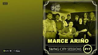 Marce Ariño Swing City Sessions 17 [upl. by Yelekalb631]