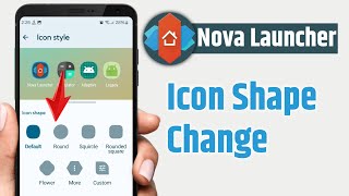 how to change icon shape in nova launcher [upl. by Aitsirk443]