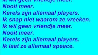 ik wil geen vriendje meer lyrics [upl. by Ad710]