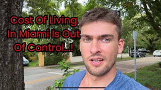 Cost Of Living Out Of Control In Miami [upl. by Gnep]