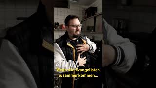 Wenn die Evangelisten zusammenkommen… [upl. by Syramad54]