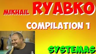 Systema RYABCO Mikhail COMPILATION 1 [upl. by Bigler646]