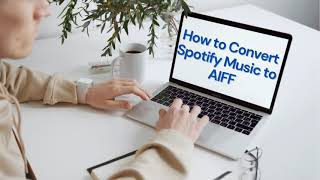 Latest 2021 How to Convert Spotify Music to AIFF  Download Spotify Music to Computer Offline [upl. by Tereve]