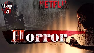 5 SCARIEST Horror Movies on NETFLIX you should NEVER Miss [upl. by Lamar]