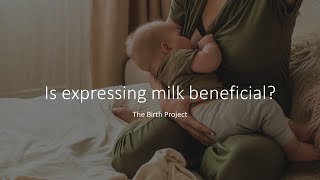 Is expressing breastmilk beneficial [upl. by Isle]