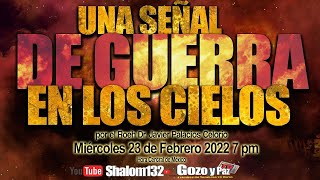 🔴⚠️RECTA FINAL EXTRAORDINARIA 3 UNA SEÑAL DE GUERRA EN LOS CIELOS shalom132 gozoypaztv gozoypaz [upl. by Lerad]