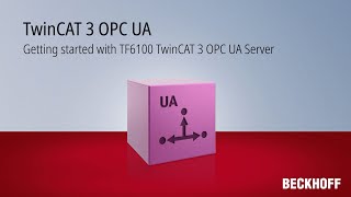 Tutorial Getting started with TF6100 TwinCAT 3 OPC UA Server [upl. by Isbel]