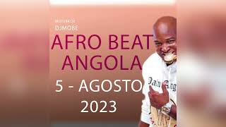 Afro Beat e Kuduro Angola Mix 5 de Agosto 2023  DjMobe [upl. by Ogdon953]