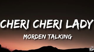 Morden Talking  Cheri Cheri Lady Lyrics [upl. by Litch]