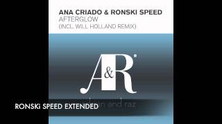 Ana Criado amp Ronski Speed  Afterglow Ronski Speed Extended [upl. by Steck]