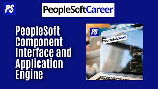 PeopleSoft Component Interface and Application Engine [upl. by Anitnahs]