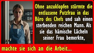 Als die entlassene Putzfrau ins Büro des Chefs stürmte sah sie die Frau des reichen Mannes die [upl. by Sirac]