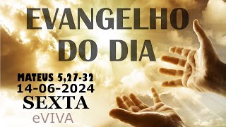 EVANGELHO DO DIA 14062024 Mateus 52732 LITURGIA DIÁRIA  HOMILIA DIÁRIA DE HOJE E ORAÇÃO eVIVA [upl. by Sirapal309]