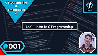 001 Lec1  Introduction to CEmbedded C شرح بالعربي [upl. by Yasnil]